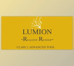 Download Lumion Realistic Render Class2: Advanced Tool